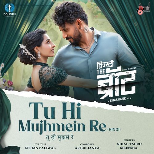 Tu Hi Mujhmein Re From Kristy The BRAT Hindi Version - Arjun Janya