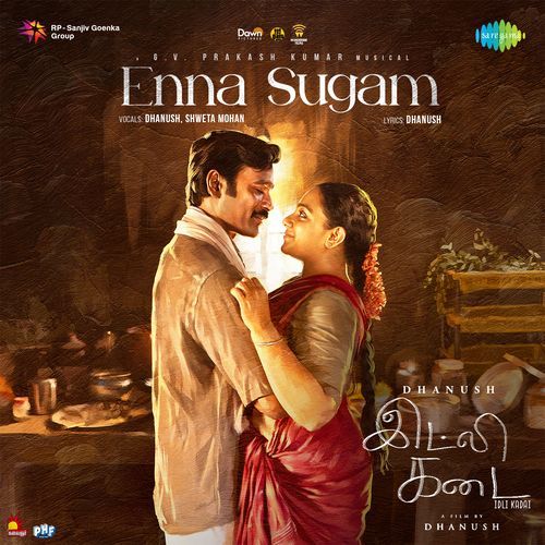 Enna Sugam From Idli Kadai - Dhanush