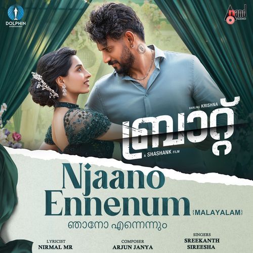 Njaano Ennenum From BRAT Malayalam Version - Arjun Janya