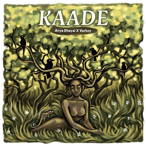 KAADE - Arya Dhayal