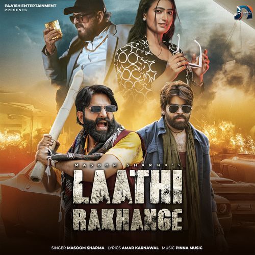 Laathi Rakhange - Masoom Sharma