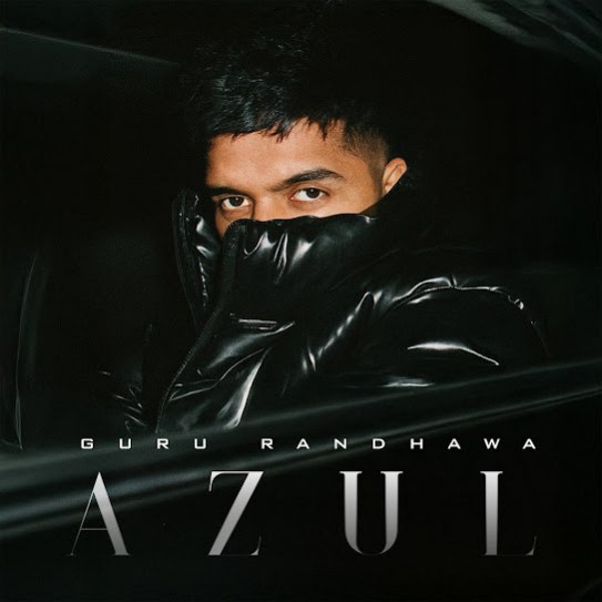 AZUL - Guru Randhawa