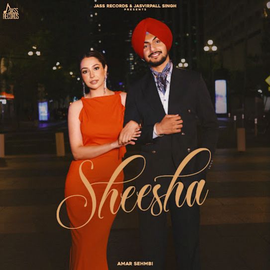 Sheesha (feat. Dilmaan) - Amar Sehmbi