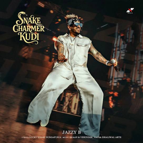 Snake Charmer Kudi - Jazzy B