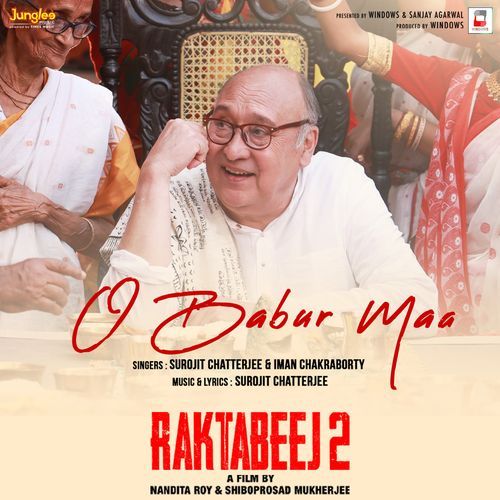 O Babur Maa From Raktabeej 2 - Surojit Chatterjee