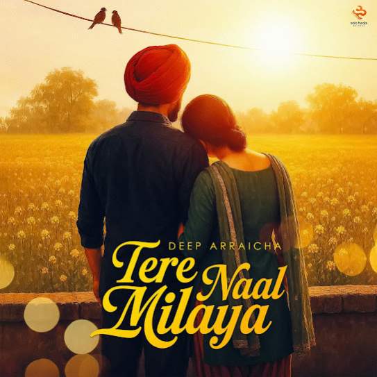Tere Naal Milaya - Deep Arraicha