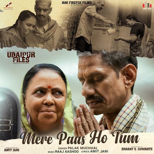 Mere Paas Ho Tum From Udaipur Files - Palak Muchhal