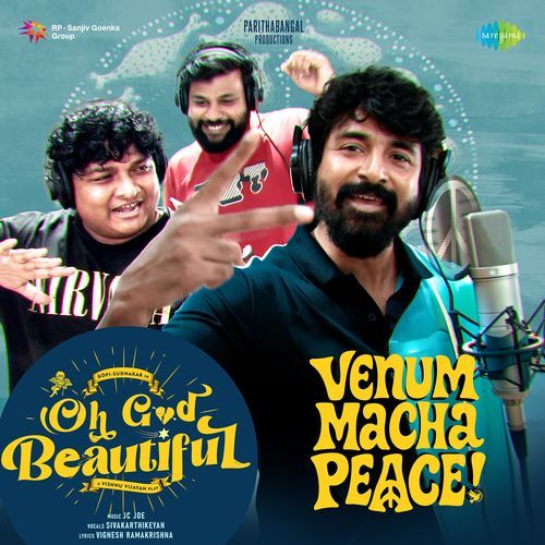 Venum Macha Peace From Oh God Beautiful - Vignesh Ramakrishna