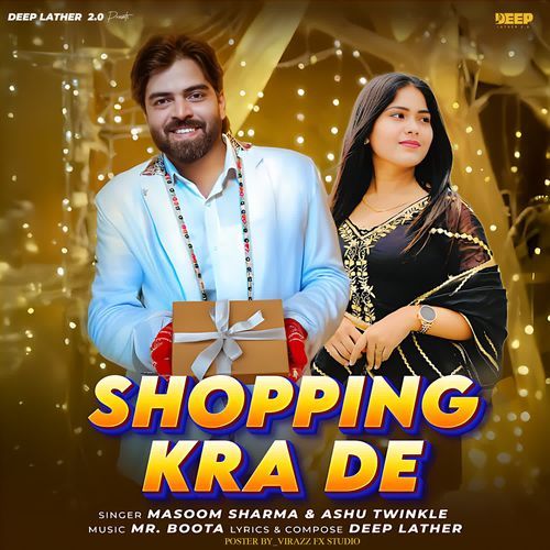 Shopping Karade - Masoom Sharma