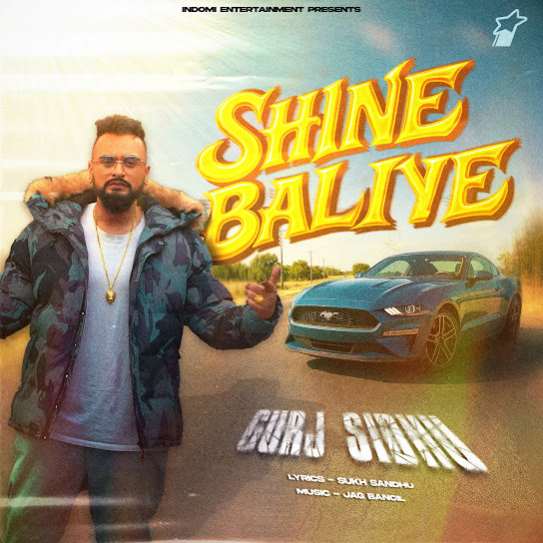Shine Baliye - Gurj Sidhu