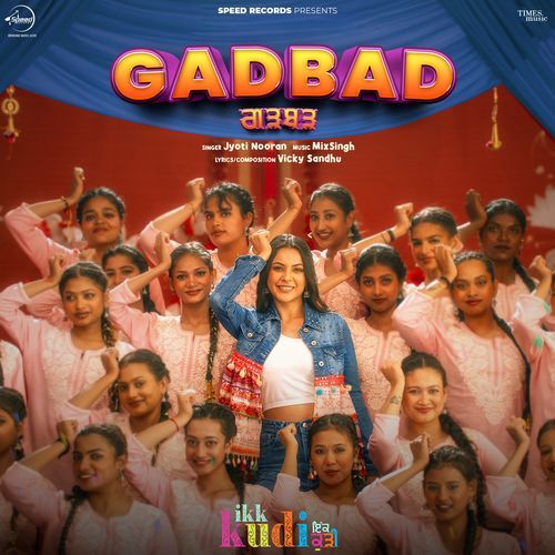 Gadbad From Ikk Kudi - Jyoti Nooran