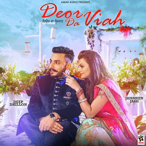 Deor Da Viah - Deep Dhillon, Jasmeen Jassi