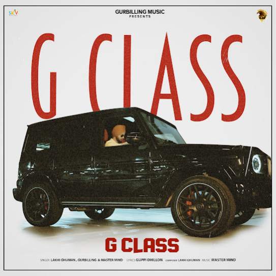 G Class - Lakhi Ghuman