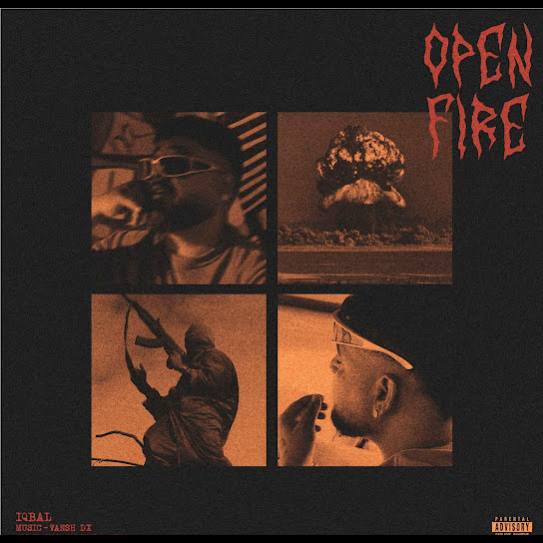 Open Fire - Iqbal