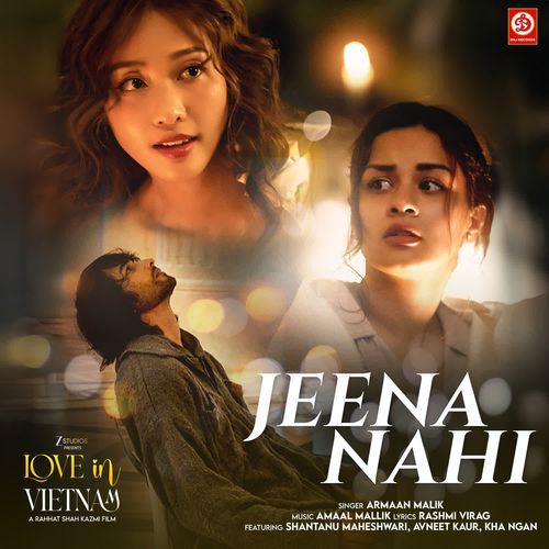 Jeena Nahi From Love In Vietnam - Armaan Malik