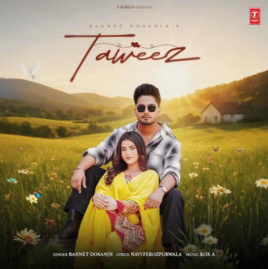 Taweez - Bannet Dosanjh