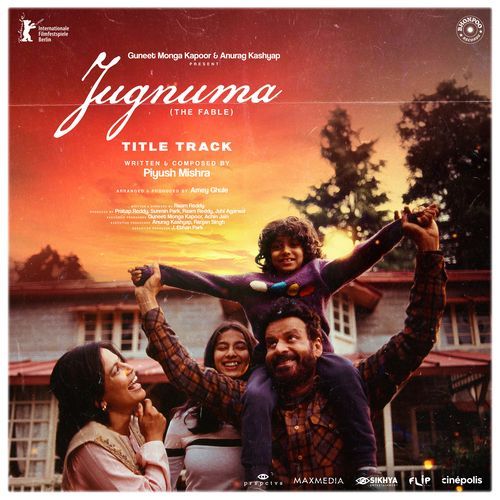 Jugnuma [From “Jugnuma The Fable“] - Piyush Mishra