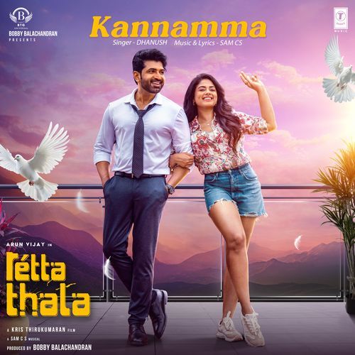 Kannamma From Retta Thala - Dhanush