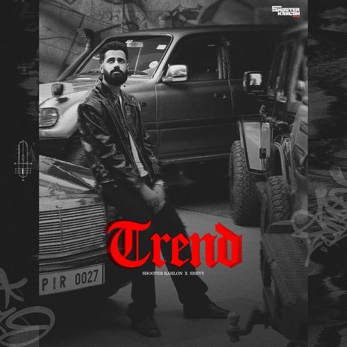 Trend - Shooter Kahlon