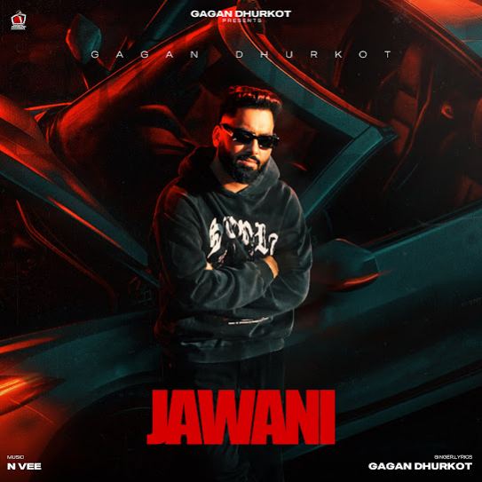 Jawani - Gagan Dhurkot