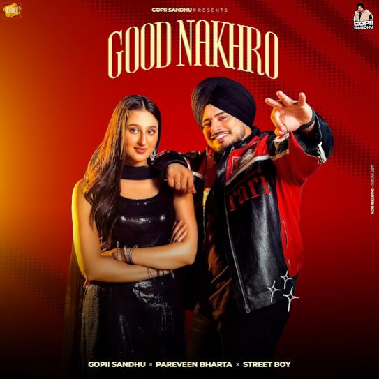 Good Nakhro - Gopii Sandhu
