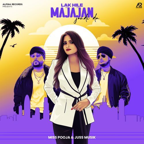 Lak Hile Majajan Jandi Da - Miss Pooja