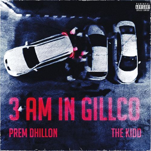 3am In Gillco - Prem Dhillon