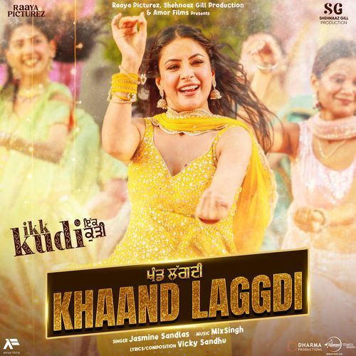 Khaand Laggdi From Ikk Kudi - Jasmine Sandlas