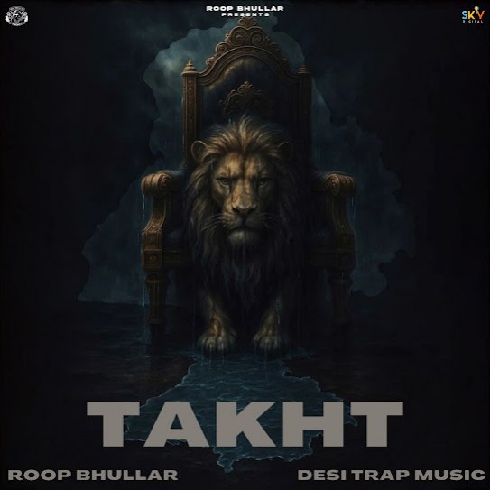 TAKHT - Roop Bhullar