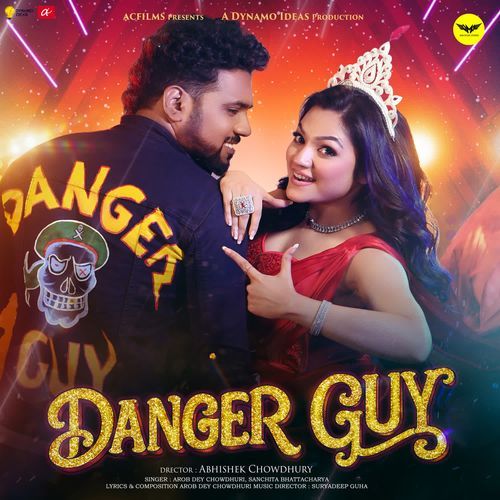 Danger Guy - Arob Dey Chowdhuri
