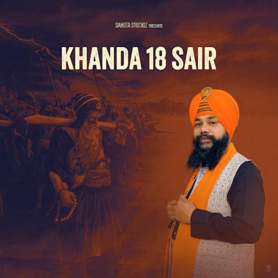 Khanda 18 Sair - Manjit Singh Sohi