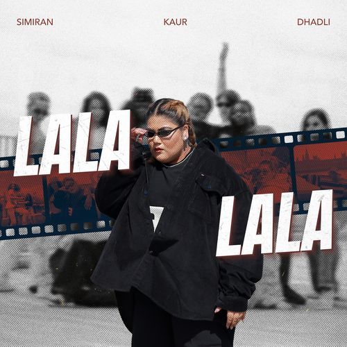 Lala Lala - Simiran Kaur Dhadli