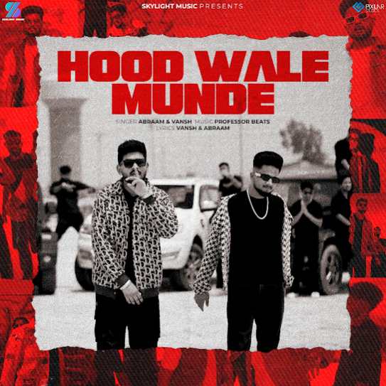 Hood Wale Munde - Abraam