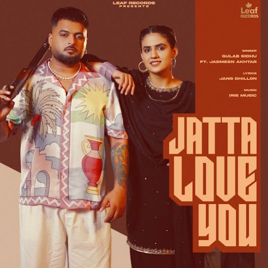 Jatta Love You - Gulab Sidhu