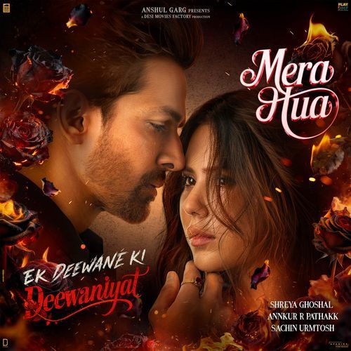 Mera Hua Female From Ek Deewane Ki Deewaniyat Original Motion Picture Soundtrack - Sachin Urmtosh
