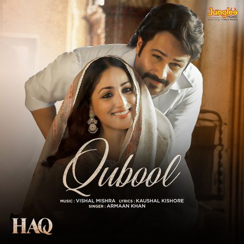 Qubool From Haq - Kaushal Kishore