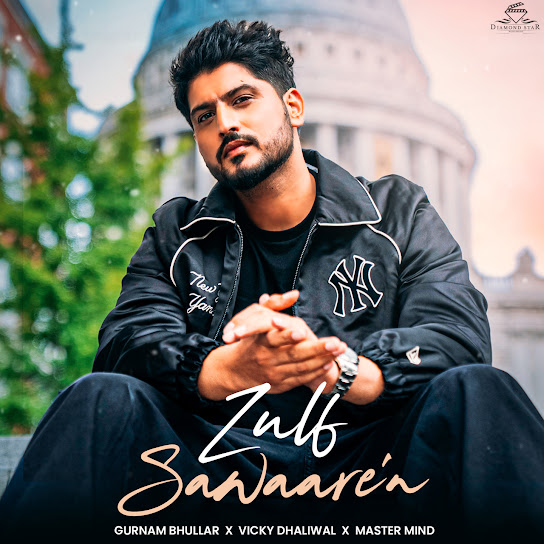 Zulf Sawaaren - Gurnam Bhullar