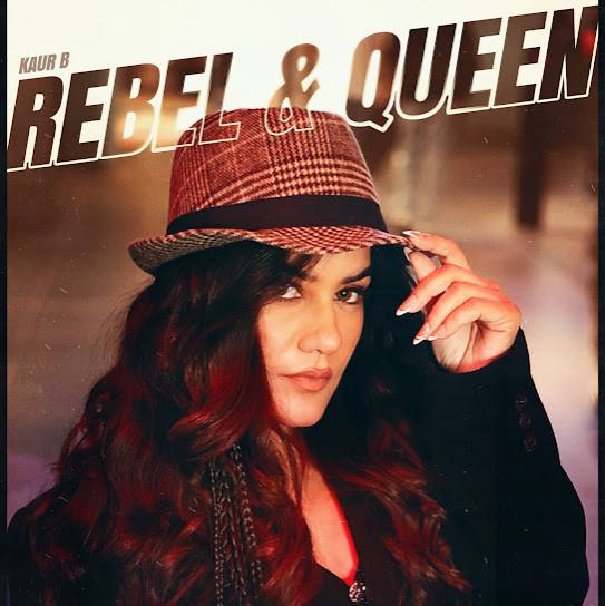 Rebel & Queen - Kaur B