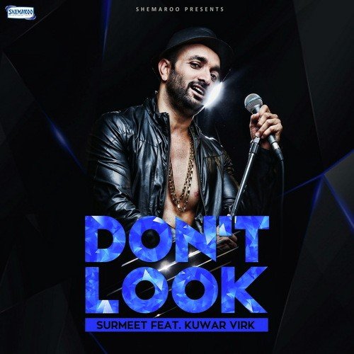 Dont Look - Surmeet, Kuwar Virk