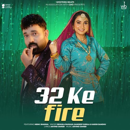 32 Ke Fire feat. Nidhi Sharma - Renuka Panwar