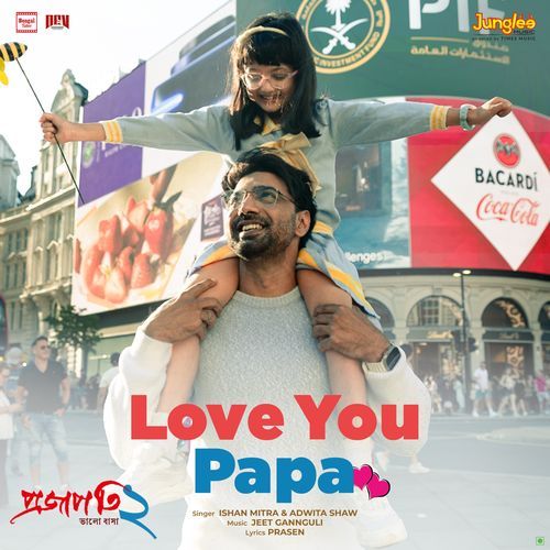 Love You Papa From Projapati 2 - Prasen