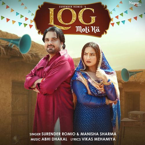 Log Moti Ka - Surender Romio