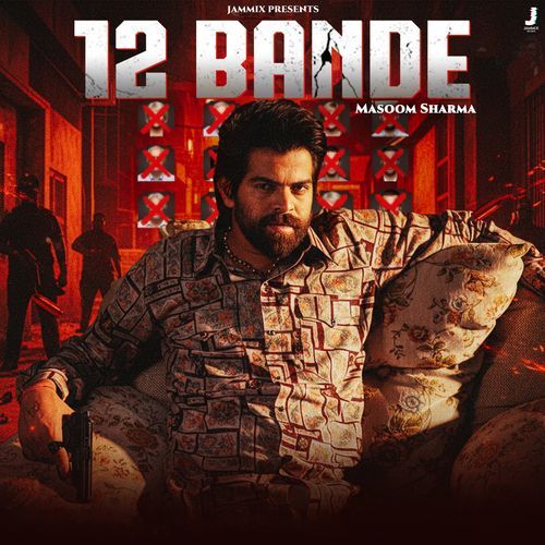 12 Bande - Masoom Sharma