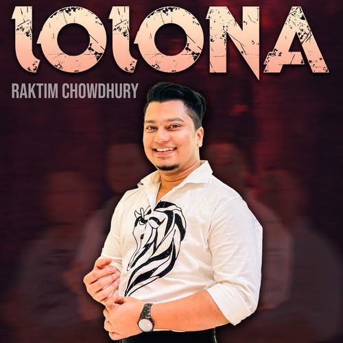 LOLONA - raktim chowdhury