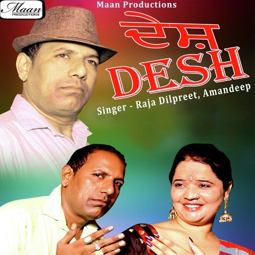 Desh - Raja Dilpreet, Amandeep