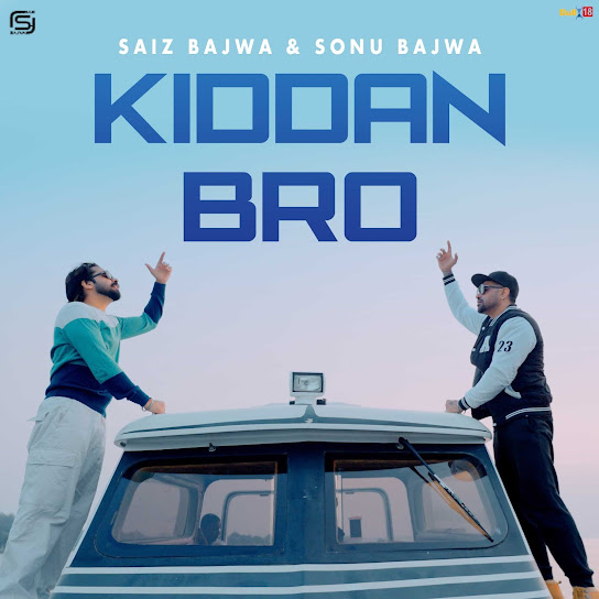Kiddan Bro - Saiz Bajwa