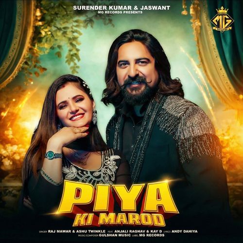 Piya Ki Marod - Raj Mawar