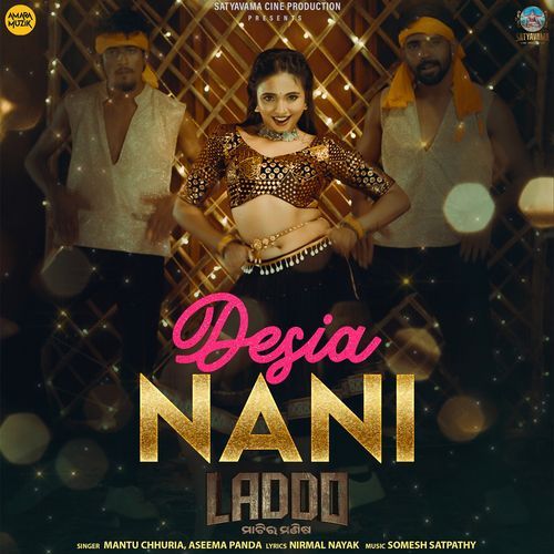 Desia Nani From Laddo - Mantu Chhuria