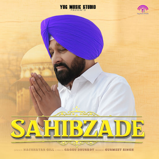 Sahibzade - Nachhatar Gill
