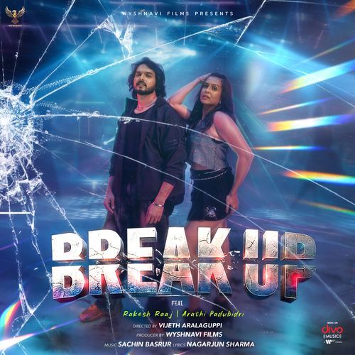Break Up feat. Rakesh Raaj, Arathi Padubidri - Nagarjun Sharma